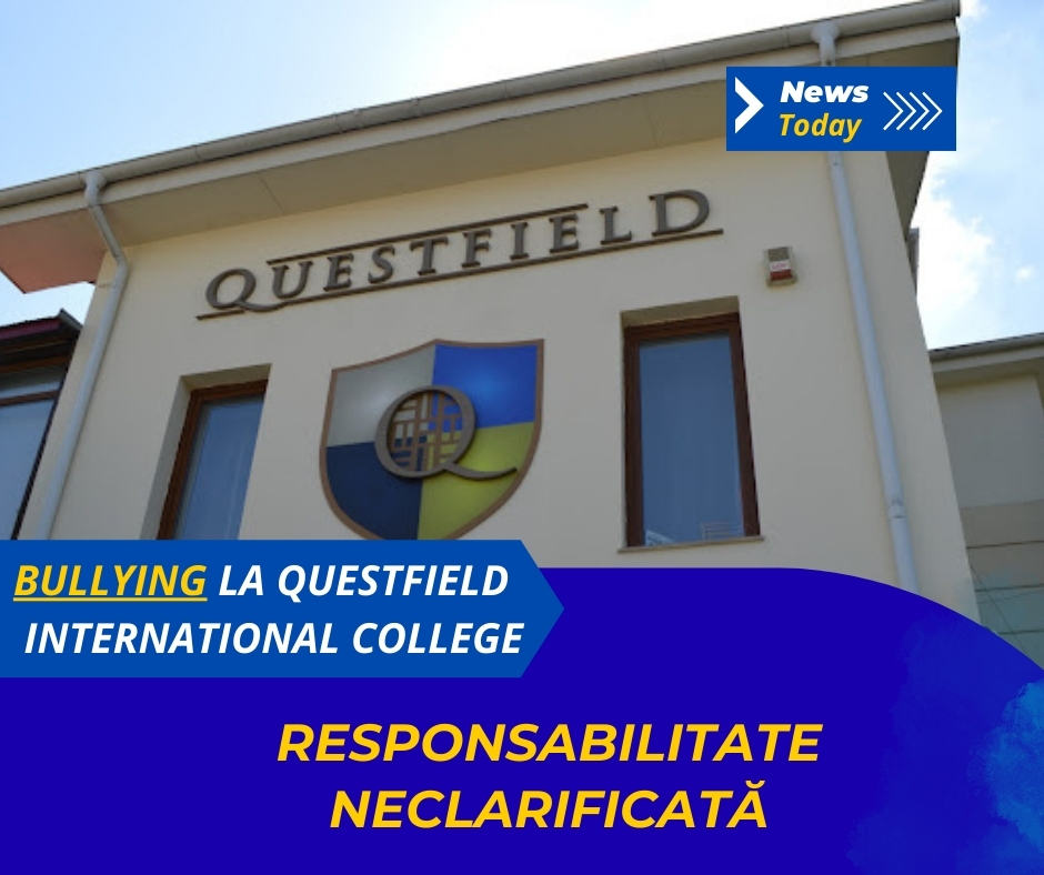 Bullying la Questfield International College, responsabilitate neclarificată